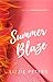 Summer Blaze (Summer Break,...