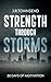 STRENGTH THROUGH STORMS