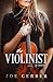 The Violinist  by Joe Gerber