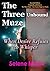 The Three Muze Unbound - Wh...