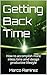 Getting Back Time: How to A...