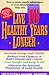 Live 10 Healthy Years Longer
