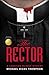 The Rector: A Christian Murder Mystery