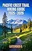 PACIFIC CREST TRAIL HIKING GUIDE 2025 - 2026 by Gatewood D.