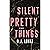 Silent Pretty Things: A Novel