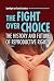 The Fight over Choice: The History and Future of Reproductive Rights (Spotlight on Social Justice)