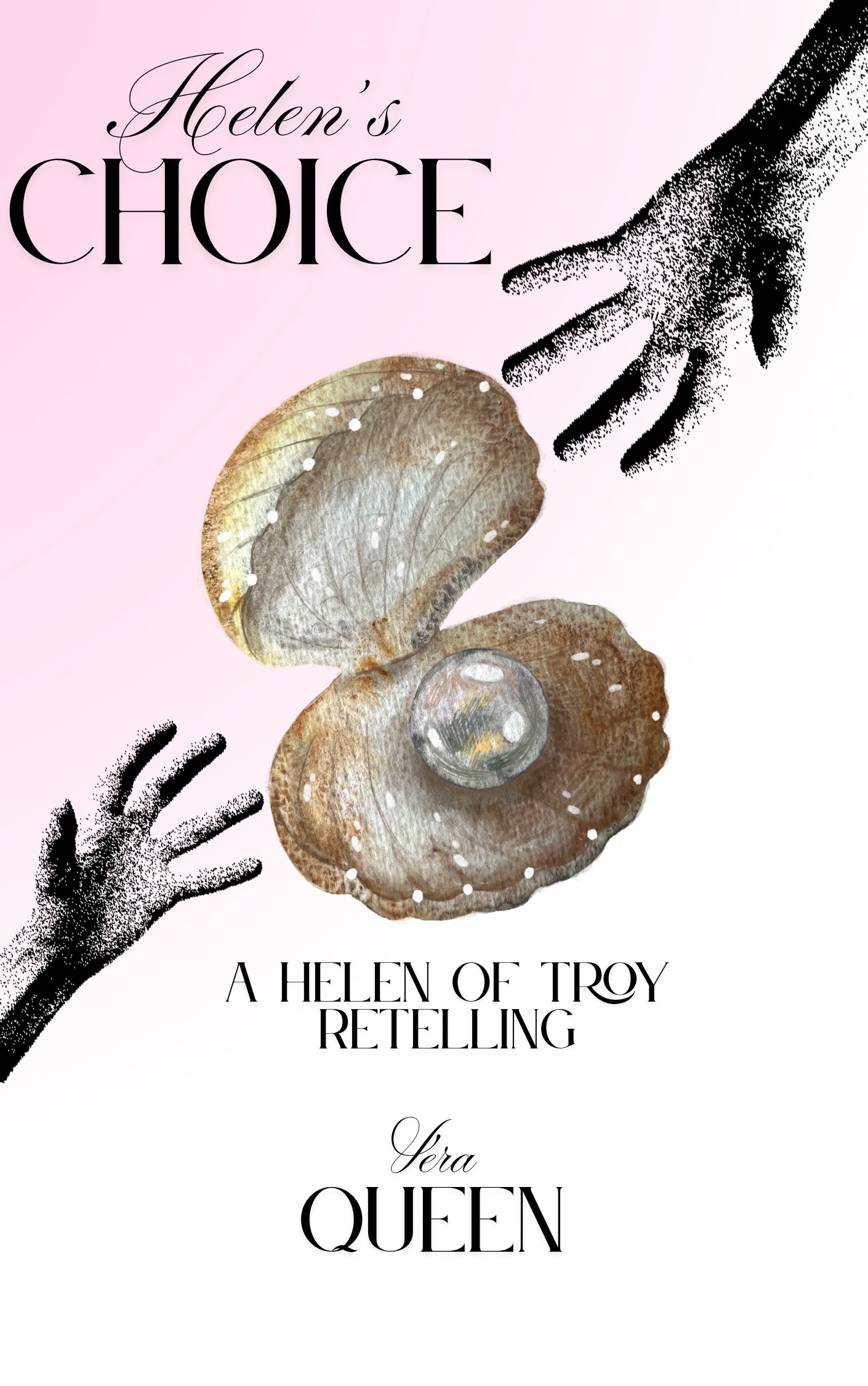 Helen's Choice: A Helen of Troy Retelling