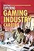 Exploring Gaming Industry C...