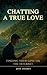 Chatting a True Love by José Soares
