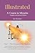 Illustrated: A Course in Mi...