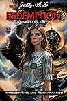 Redemption: Anniversary Edition: Sci-fi Spiritual Journey Through Time and Reincarnation