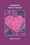 Worthy: Stories & Novellas