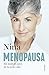 Menopausa: Els millors anys de la teva vida