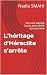 L’héritage d’Héraclite s’arrête by Nadia SMAHI L’héritage d’Héraclite s’arrête by Nadia SMAHI