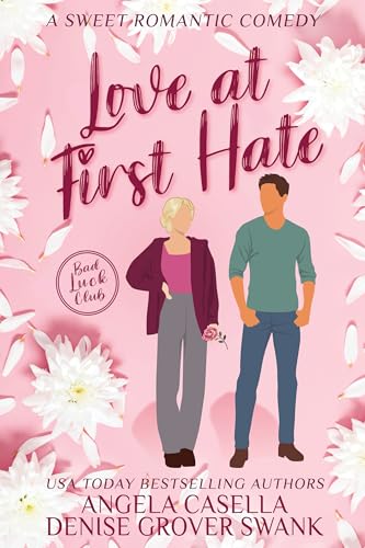 Love at First Hate (Bad Luck Club: Sweet Version #1)