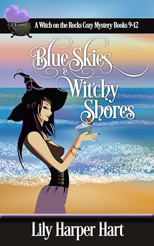 Blue Skies & Witchy Shores: A Witch on the Rocks Cozy Mystery Books 9-12 (Kindle Edition)