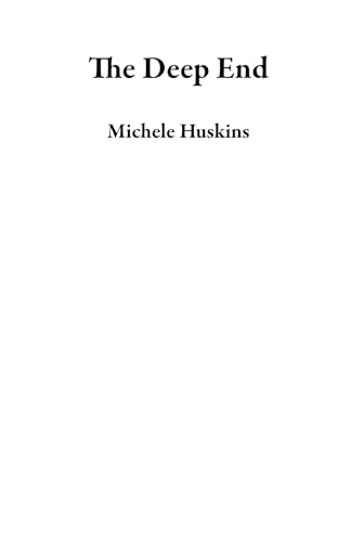 The Deep End (Kindle Edition)