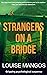 Strangers on a Bridge