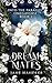 Dream Mates: A Why Choose O...