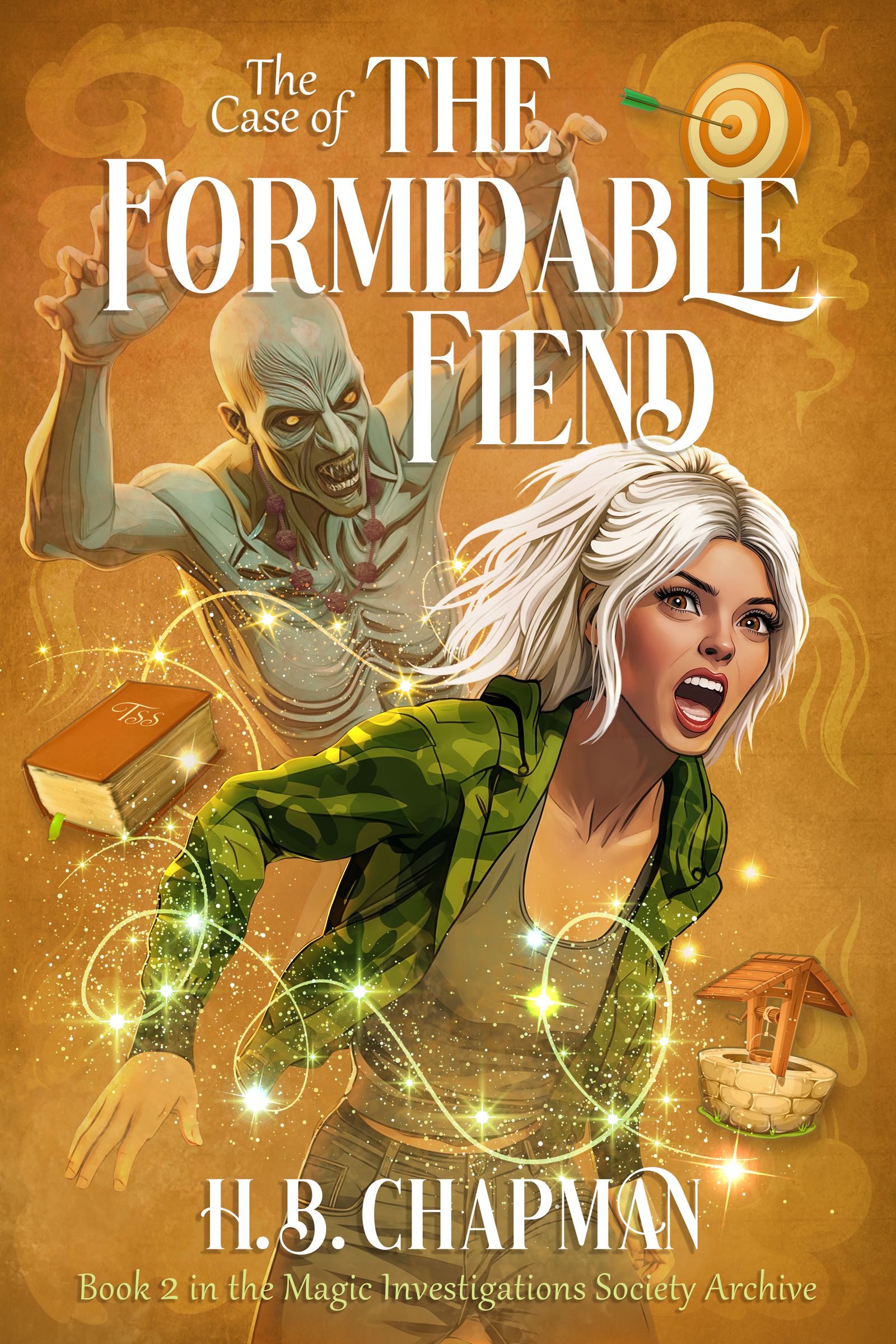 The Case of The Formidable Fiend (Magic Investigations Society Archive #2)
