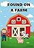 Found on a Farm: Coloring Book