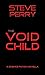 The Void Child