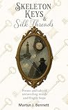 Skeleton Keys & Silk Threads Skeleton Keys & Silk Threads