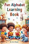 Fun Alphabet Learning Book by Sam Bright Fun Alphabet Learning Book by Sam Bright