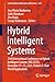 Hybrid Intelligent Systems:...