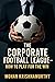 The Corporate Football Leag...