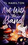 Not with the Band