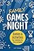 Family Games Night: 52+ Fun...