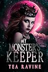 My Monster's Keeper by Tea Ravine