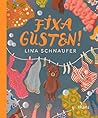 Fixa Gusten!