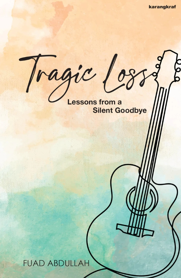 Tragic Loss : Lessons From a Silent Goodbye (Paperback)