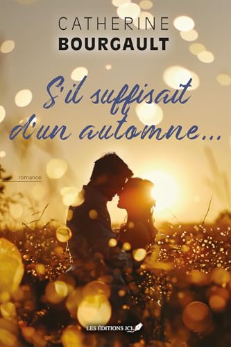 S'il suffisait d'un automne... (S'il suffisait, #2)