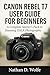CANON REBEL T-7 USER GUIDE ...