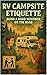 RV Campsite Etiquette: Bein...