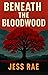 Beneath the Bloodwood