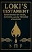 LOKI'S TESTAMENT: Norse Myt...
