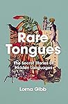 Rare Tongues: The...