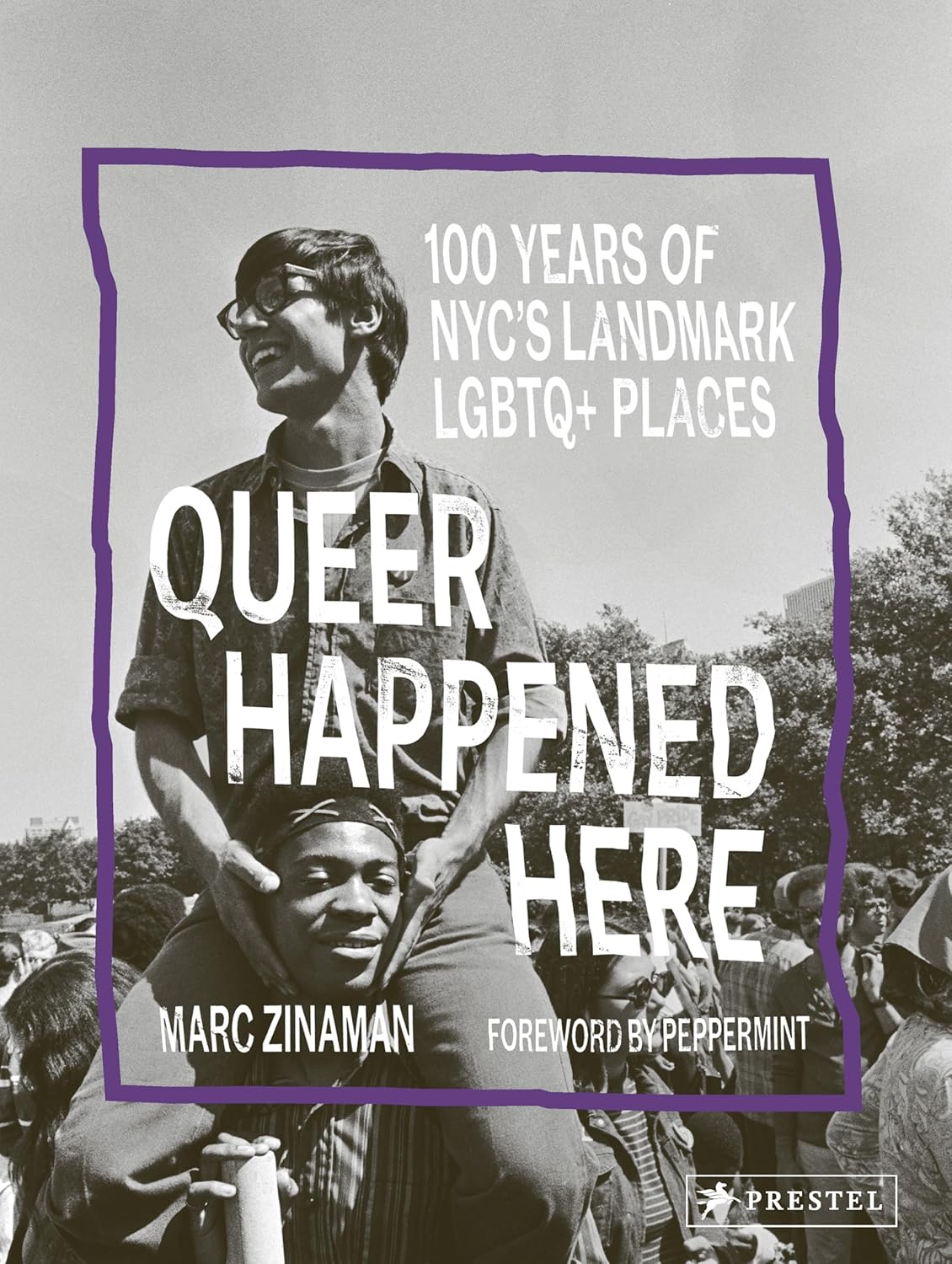 Queer Happened Here: 100 Years of NYC's Landmark LGBTQ+ Places (Hardcover)