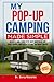My Pop-Up Camping Made Simp...