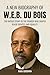 A New Biography of W.E.B. D...