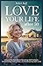 LOVE YOUR LIFE AFTER 50 by Robert Ruff