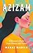 Azizam: A Woman's Flight fr...