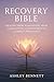 Recovery Bible – Healing fr...