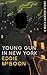 Young Gun in New York by Eddie McBoon