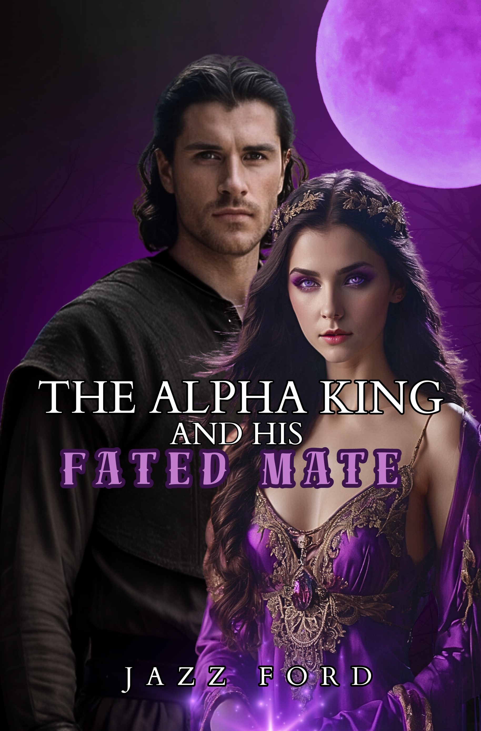 The Alpha King And His Fated Mate (The Alpha Series Book 4)