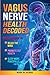 Vagus Nerve Health Decoded by Mark Renna